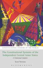 The Constitutional Systems of the Independent Central Asian States: A Contextual Analysis