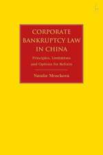 Corporate Bankruptcy Law in China: Principles, Limitations and Options for Reform