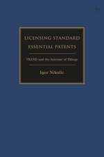 Licensing Standard Essential Patents: FRAND and the Internet of Things