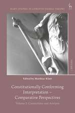 Constitutionally Conforming Interpretation – Comparative Perspectives