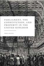 Parliament, the Constitution, and Property in the United Kingdom