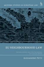 EU Neighbourhood Law: Wider Europe and the Extended EU’s Legal Space