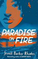 Parker Rhodes, J: Paradise on Fire