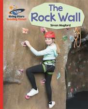 Mugford, S: Reading Planet - The Rock Wall - Red A: Galaxy