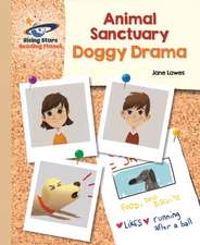 Lawes, J: Reading Planet - Animal Sanctuary: Doggy Drama - G