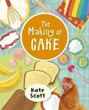 Scott, K: Reading Planet KS2 - The Making of Cake - Level 2: