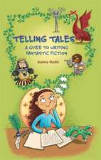 Nadin, J: Reading Planet KS2 - Telling Tales - A Guide to Wr