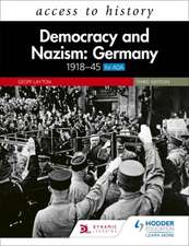 Layton, G: Access to History: Democracy and Nazism: Germany