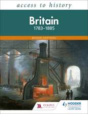 Access to History: Britain 1783-1885