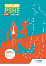 Explore PSHE for Key Stage 4 Teacher Book