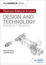 My Revision Notes: Pearson Edexcel A Level Design and Technology (Product Design)