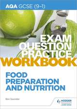 AQA GCSE (9-1) Food Preparation and Nutrition Exam Question Practice Workbook