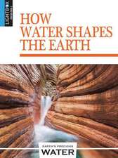 How Water Shapes the Earth