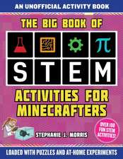 The Big Book of Stem Activities for Minecrafters