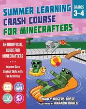 Summer Learning Crash Course for Minecrafters: Grades 3-4