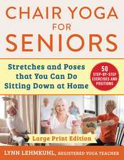 Chair Yoga for Seniors - Large Print Edition