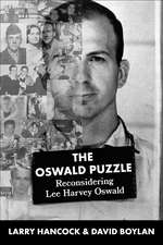 Oswald Puzzle: Reconsidering Lee Harvey Oswald