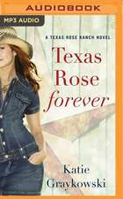 Texas Rose Forever