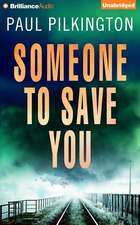 Someone to Save You