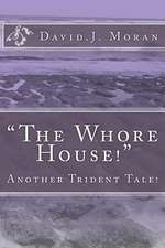 The Whore House