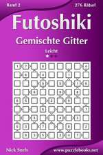 Futoshiki Gemischte Gitter - Leicht - Band 2 - 276 Ratsel