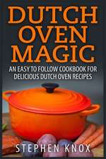 Dutch Oven Magic