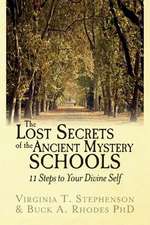 The Lost Secrets of the Ancient Mystery Schools