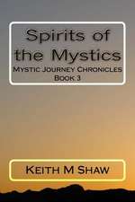 Spirits of the Mystics