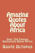 Amazing Quotes about Africa