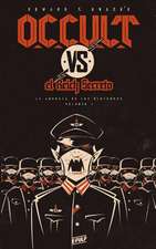 Occult vs. El Reich Secreto (Vol. I)