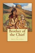 Brother of the Chief