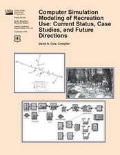 Computer Simulation Modeling of Recreation Use