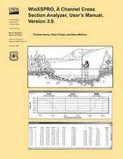 Winxspro, a Channel Cross Section Analyzer, User's Mnual, Version 3.0