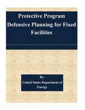 Protection Program Defensive Planning for Fixed Facilities