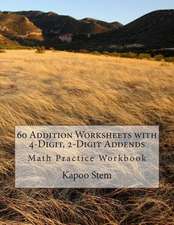 60 Addition Worksheets with 4-Digit, 2-Digit Addends