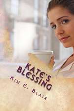 Kate's Blessing