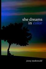 She Dreams in Color