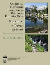 Changes in the Motications, Perceptions, and Behaviors of Recreation Users