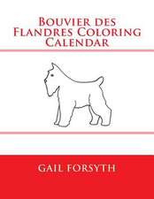 Bouvier Des Flandres Coloring Calendar