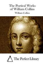 The Poetical Works of William Collins