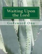 Waiting Upon the Lord