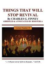 Things That Will Stop a Revival by Charles G. Finney