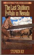 The Last Stubborn Buffalo in Nevada