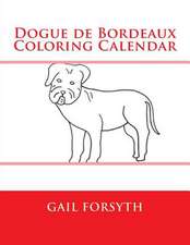 Dogue de Bordeaux Coloring Calendar