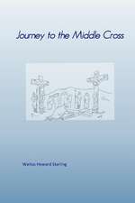 Journey to the Middle Cross