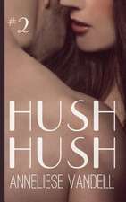 Hush Hush #2