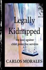 Legally Kidnapped