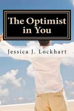 The Optimist in You