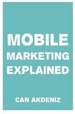 Mobile Marketing Explained