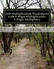 200 Multiplication Worksheets with 3-Digit Multiplicands, 1-Digit Multipliers